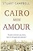 Cairo Mon Amour (The Siranoush Trilogy)