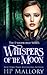Whispers Of The Moon (Underworld, #23)