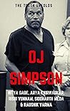OJ Simpson: The Truth Unfolds