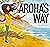 Aroha's Way: A children's guide through emotions