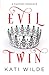 Evil Twin (Villains in Love)