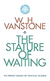 Book cover for The Stature of Waiting: The Pocket Library of Spiritual Wisdom