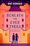Beneath the Ever Trees (The Divided World #.5) Beneath the Ever Trees (The Divided World #.5)