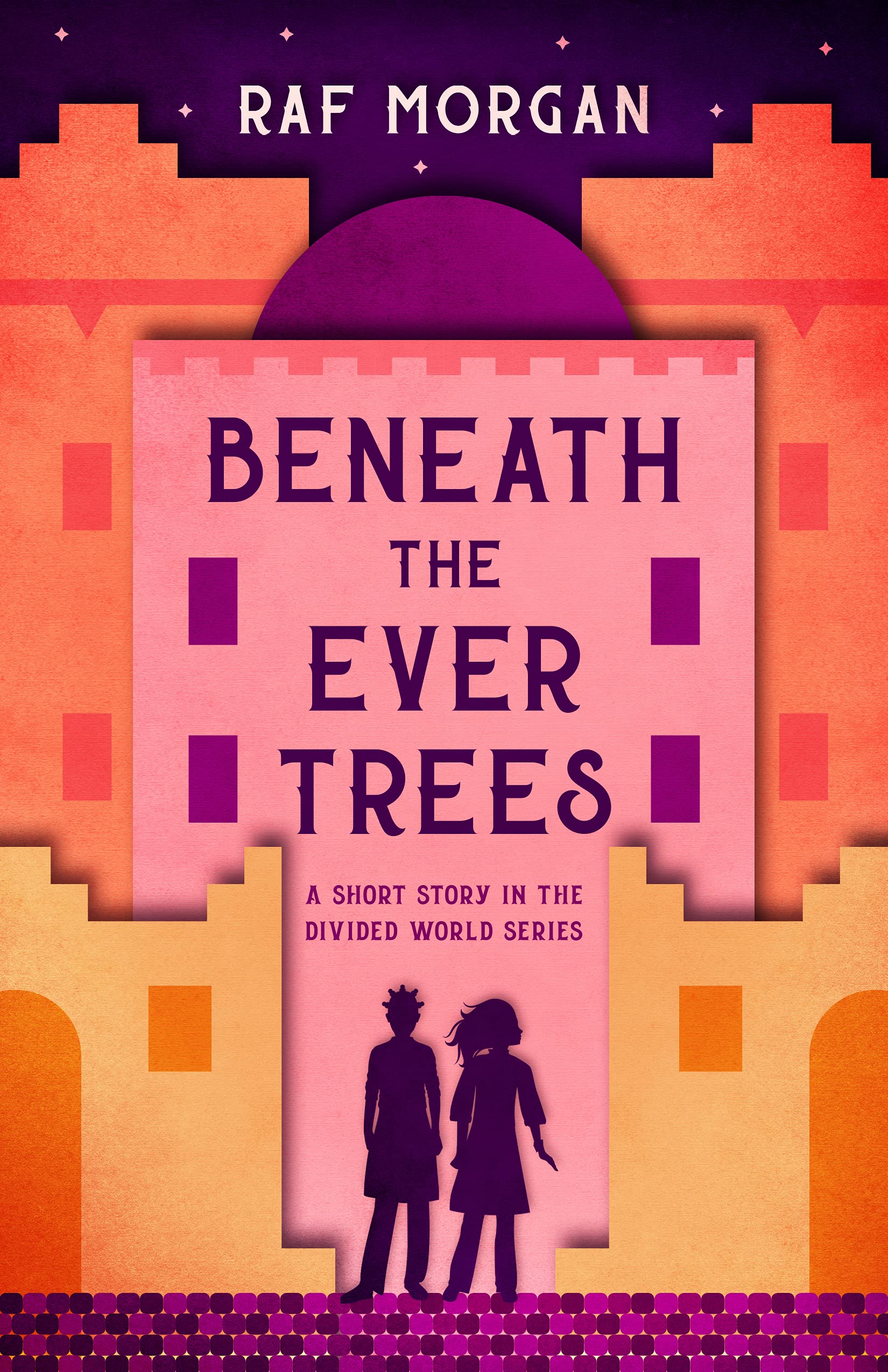 Beneath the Ever Trees (The Divided World #.5)