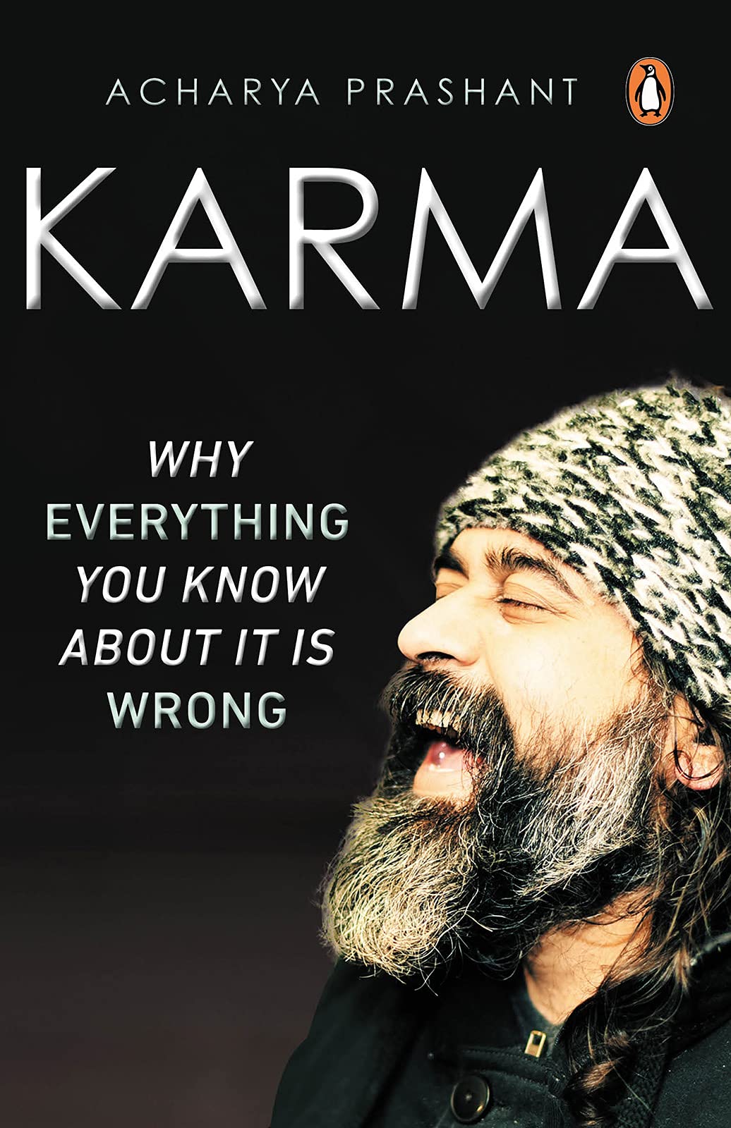 Karma: Why Everything You Know About It Is Wrong (Kindle Edition)
