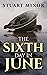 The Sixth Day in June (The Second World War Series, #9)