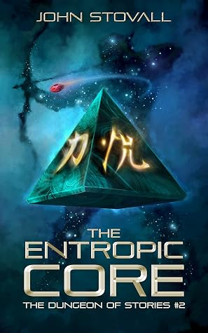 The Entropic Core by John Stovall book cover