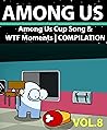 Among Us: Song & WTF Moments | COMPILATION