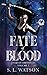 Fate of Blood (Vitarian Chronicles, #1)
