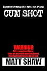 Cum Shot: An Extr...