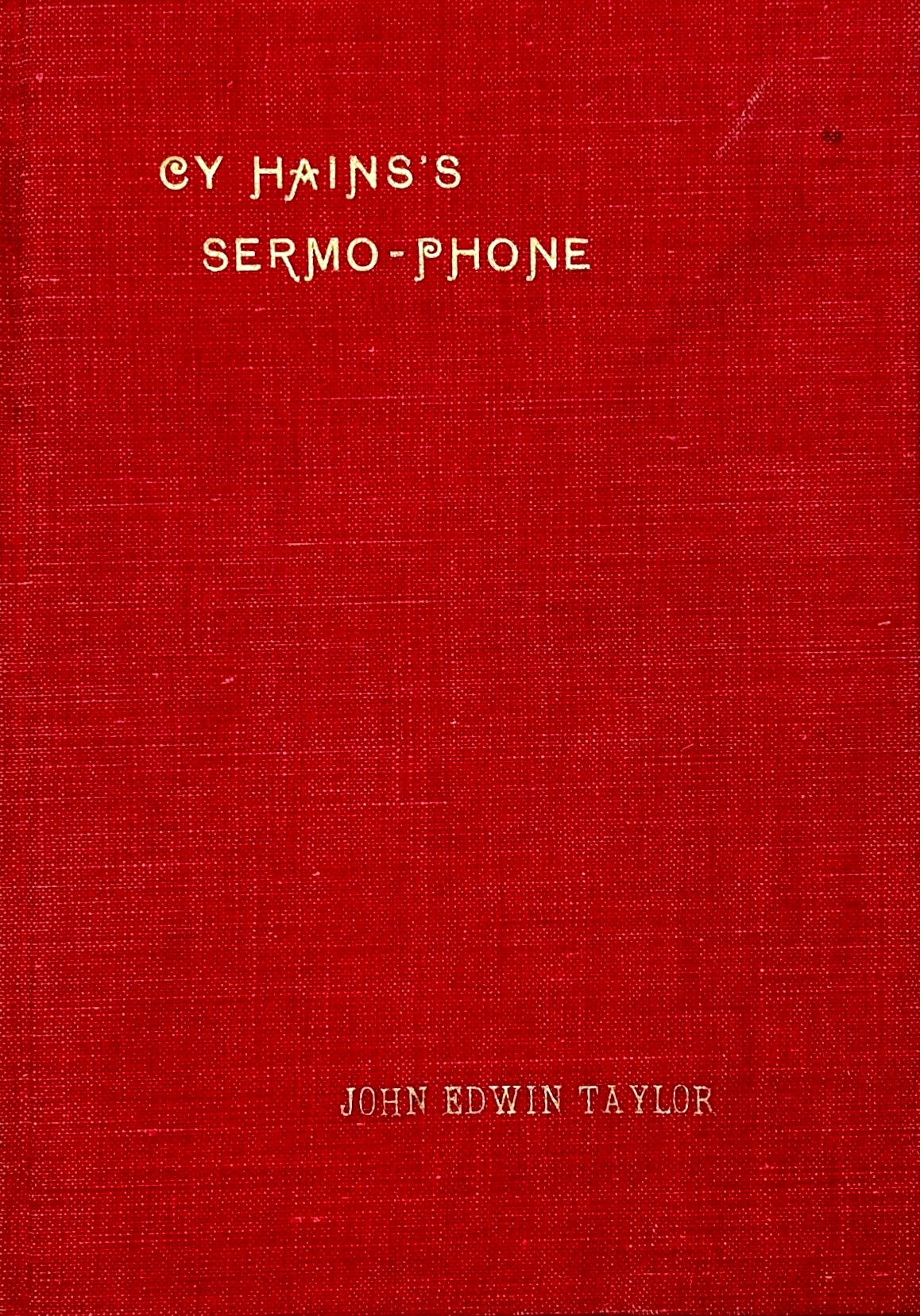 Cy Hains's Sermo-Phone and Other Stories (Hardcover)