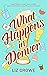 What Happens in Denver by Liz Crowe