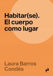 Habitar(se). El cuerpo como lugar
