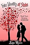 Fake Identity at Stake by Lisa  Renee