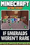 Minecraft: If Emeralds Weren't Rare