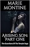 Arising Son by Marie Montine Arising Son by Marie Montine