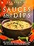 The book of sauces and dips: An inspirational collection of classic and new recipes (Sauces and Dips)