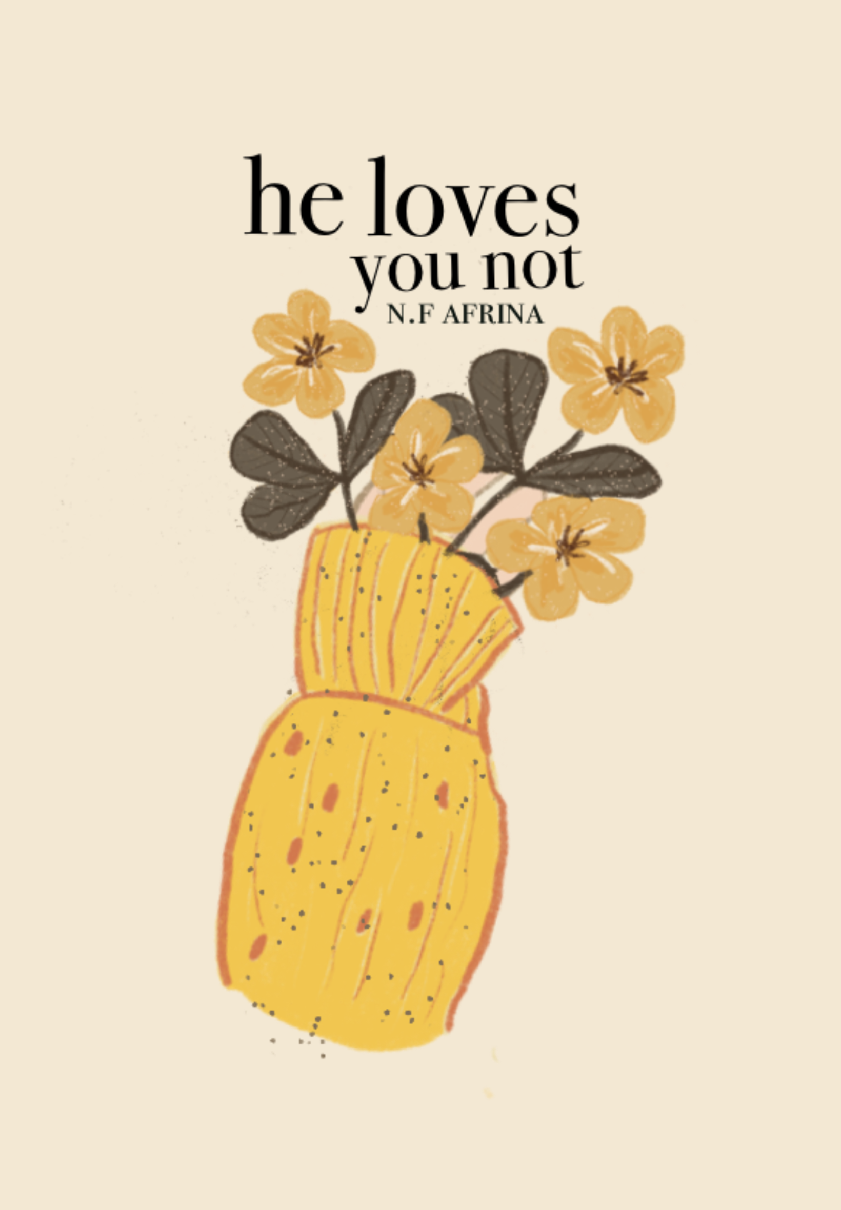 He Loves You Not (Loves You Not, #1)