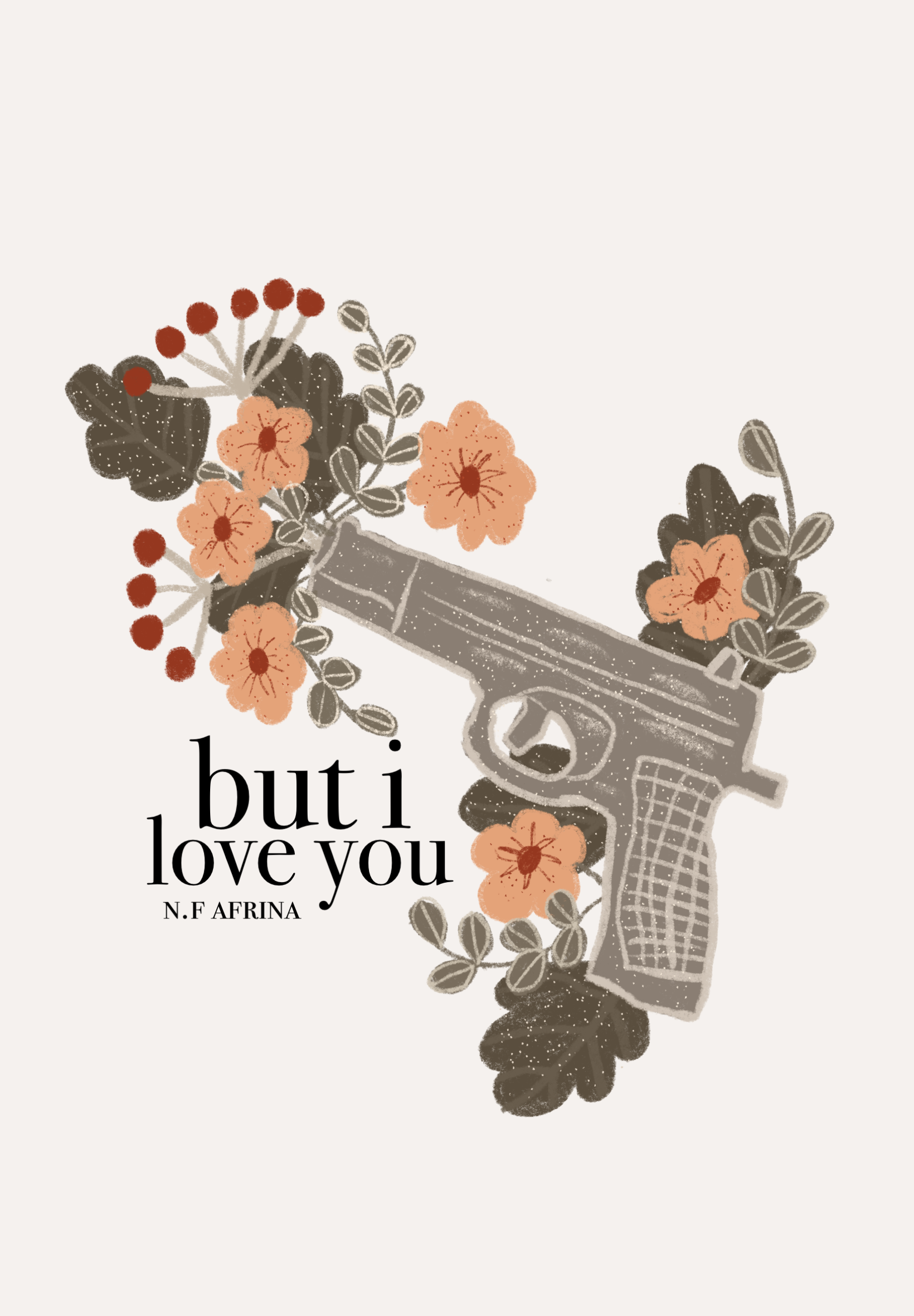 But I Love You (Loves You Not, #3)