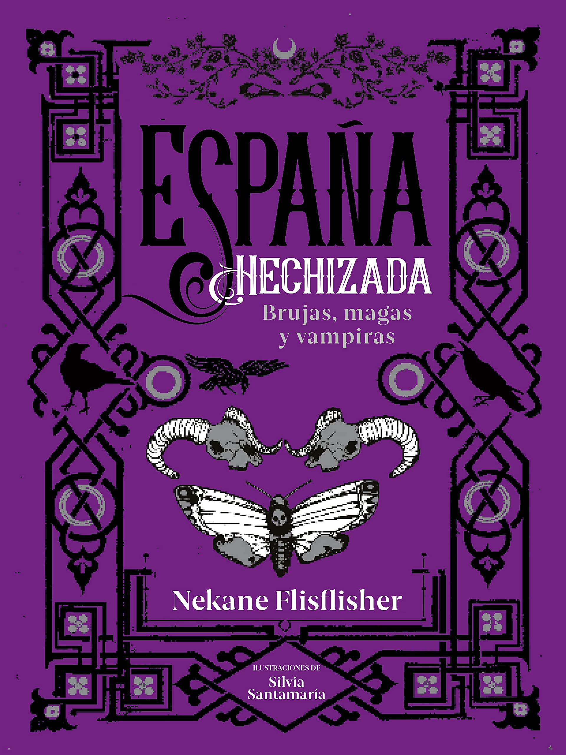 España hechizada: Brujas, magas y vampiras (Spanish Edition)