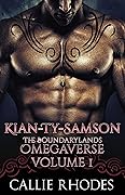 The Boundarylands Omegaverse, Volume 1: Kian-Ty-Samson