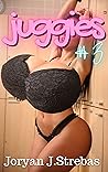 Juggies: #3