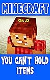Minecraft Comic: You Can't Hold Items