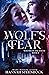 A Wolf's Fear (Wolves of th...