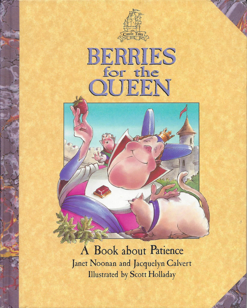 Berries for the Queen: A Book About Patience (Castle Tales)