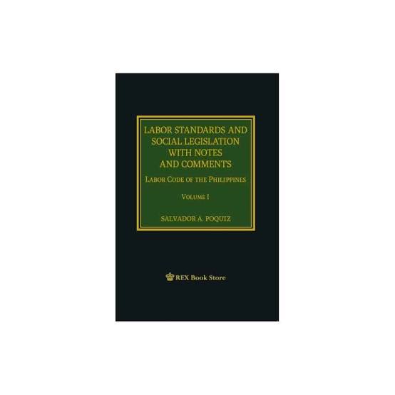 Labor Standards and Social Legislation with Notes and Comments