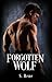 Forgotten Wolf by S. Rene Forgotten Wolf by S. Rene