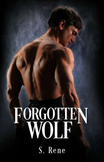 Forgotten Wolf (Forgotten Wolf, #1)