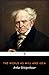 The World as Will and Idea (Complete 3 volume): Arthur Schopenhauer (Philosophy & Ethics, Short Stories, Classics, Literature) [Annotated]