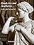 Greek Art and Aesthetics in the Fourth Century B.C. (Publications of the Department of Art and Archaeology, Princeton University)