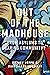 Out of the Madhouse by Margaret Leggatt