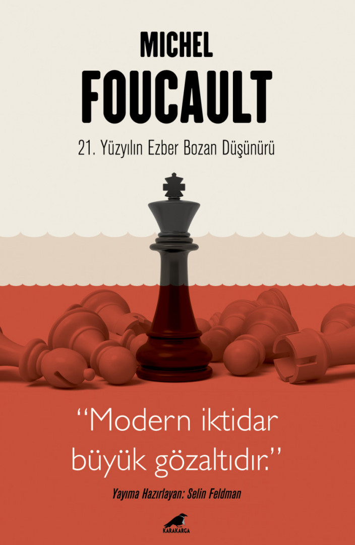Michel Foucault 21. yüzyılın Ezber Bozan Düşünürü (Paperback)