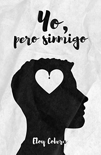 Yo, pero sinmigo (Kindle Edition)