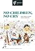 No children, no cry by Anne-Sophie Crosetti