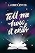 Tell Me How It Ends by Lauren Jones Tell Me How It Ends by Lauren Jones
