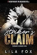 Striker's Claim (Viper's Crew MC #1)
