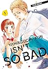 Yamaguchi-kun Isn't So Bad, Vol. 1 by Yuu Saiki