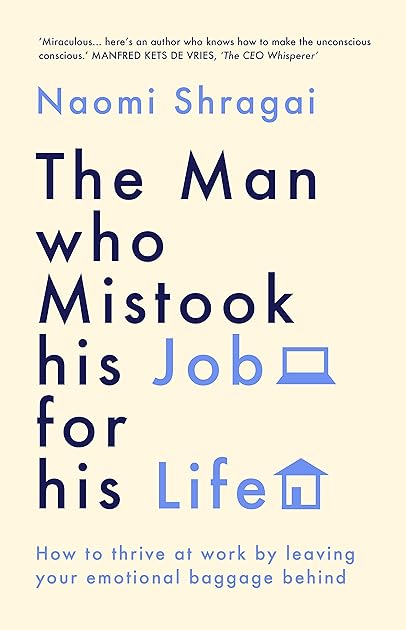 The Man Who Mistook His Job for His Life