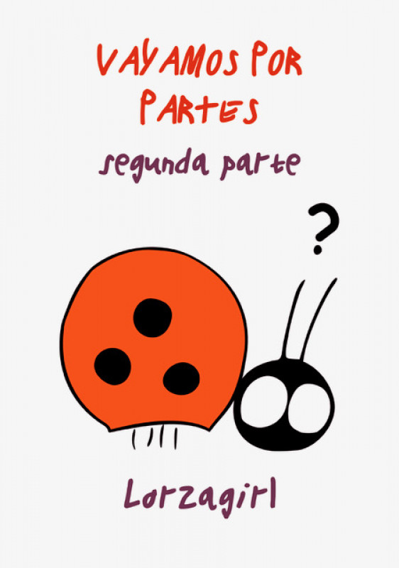 Vayamos por partes. Segunda parte (Kindle Edition)