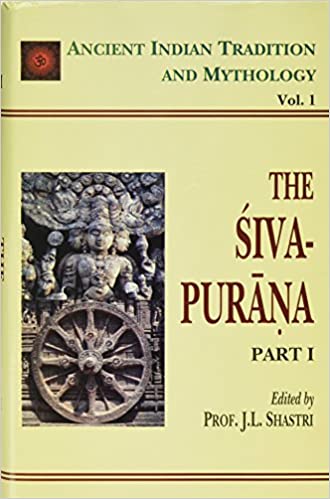 Siva Purana - Part 1: Ancient Indian Tradition and Mythology - Vol. 1 (Hardcover)