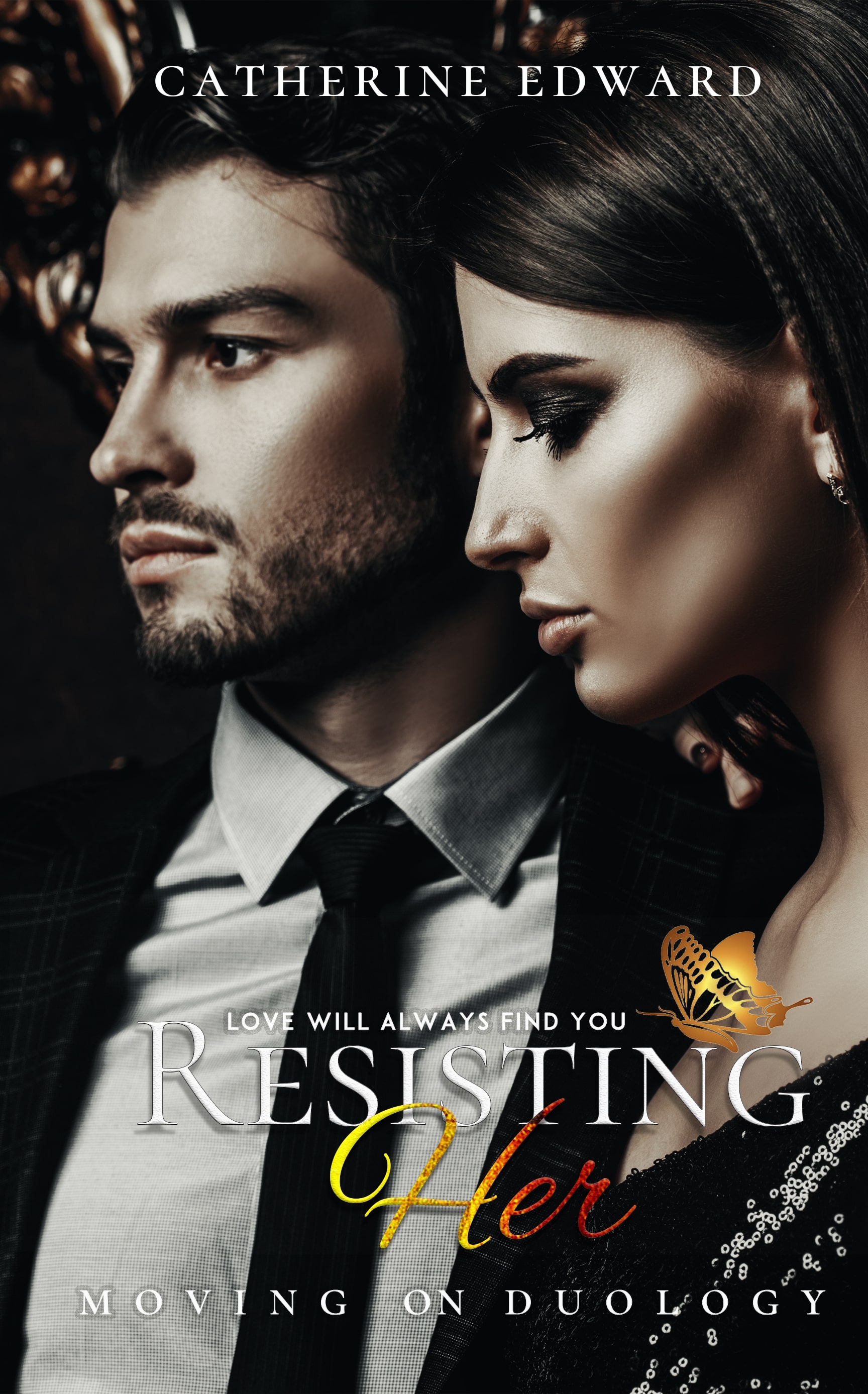 Resisting Her (Moving On Duology #2)