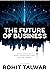 The Future of Business by Rohit Talwar