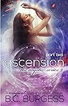 Ascension: Part Two (Mystic, #10) Ascension: Part Two (Mystic, #10)