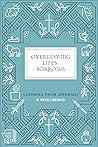 Overcoming Life’s Sorrows