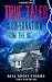 Real Ghost Stories by Tina Vantyler Real Ghost Stories by Tina Vantyler