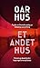 Oar hûs - Et andet hus